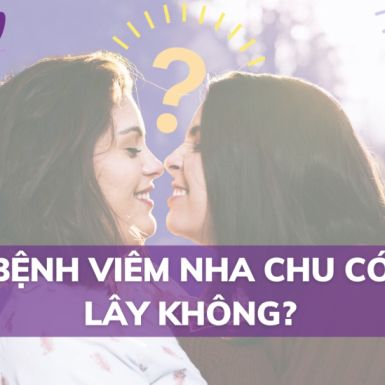 Bệnh Viêm Nha Chu Có Lây Không?
